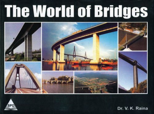 Download The World Of Bridges 4 Color Dr V K Raina 9788184040135 Amazon Com Books