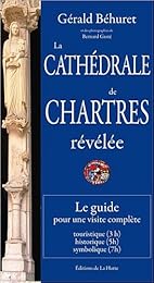 La  cathédrale de Chartres révélée