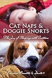 Cat Naps & Doggie Snorts: The Joy of Sleeping with Critters by Francine Brevetti