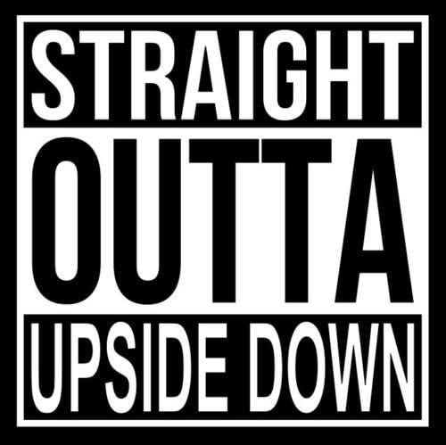 DecalDestination Stranger Things Decal Straight Outta Upside Down Classic Decal Car Sticker Creative Fashion Car Accessories Vinyl Car Decal 6" (WHITE)