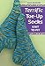Terrific Toe-Up Socks: Knit to Fit by Janet Rehfeldt