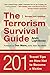 The Terrorism Survival Guide: 201 Travel Tips on How Not to Become a Victim, Revised and Updated by Andy Lightbody, Don Mann
