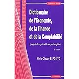 Image de Dictionnaire de l'economie, de la finance et de la comptabilite / English to French and French to English Dictionary of Financial and Accounting Terms