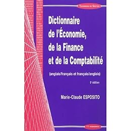 Dictionnaire de l'économie, de la finance et de la comptabilité