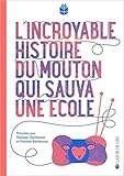 L'ncroyable histoire du mouton qui sauva une école by 