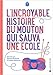 L'ncroyable histoire du mouton qui sauva une école by 