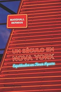 Livro Um Século em Nova York - Espetáculos em Time Square