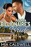 Alpha Billionaire's Bride, Part One (BWWM Romance Serial)