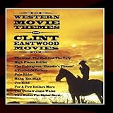 Western Movie Themes from Clint Eastwood Movies