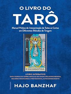 Livro O livro do tarô: Manual prático de interpretação de todas as carats em diferentes métodos de tiragem