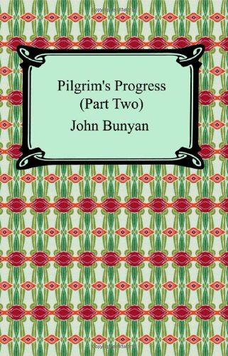 Pilgrim's Progress (Part Two)