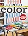 The Quilter's Practical Guide to Color: Includes 10 Skill-Building Projects by Becky Goldsmith