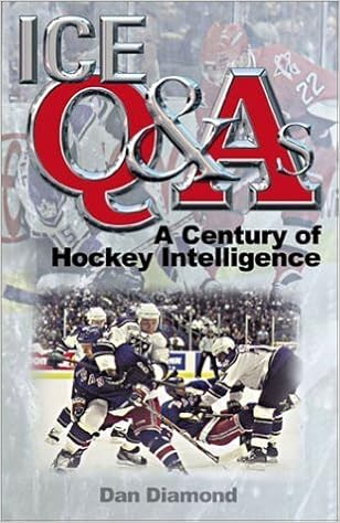 Ice Q And As A Century Of Hockey Intelligence By Diamond - 