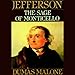 Thomas Jefferson and His Time, Volume 6: The Sage of Monticello by