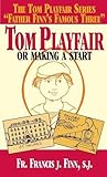 Tom Playfair: Or Making a Start