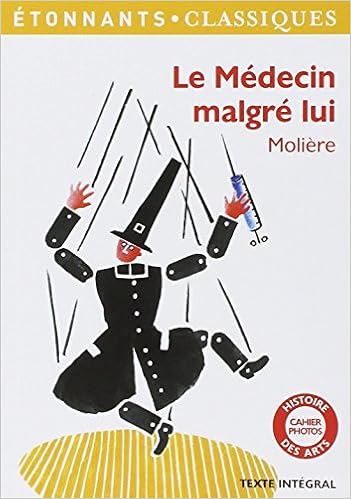 Amazon Fr Le Medecin Malgre Lui Moliere Joubaire Claire Livres