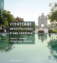 Book's Cover ofVientiane : Architectures d'une capitale