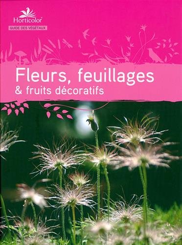 Fleurs, feuillages & fruits décoratifs