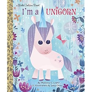 I'm a Unicorn (Little Golden Book)