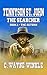 Tennyson 'Ten' St. John - The Searcher: Book 1 - The Return: From The Author of 