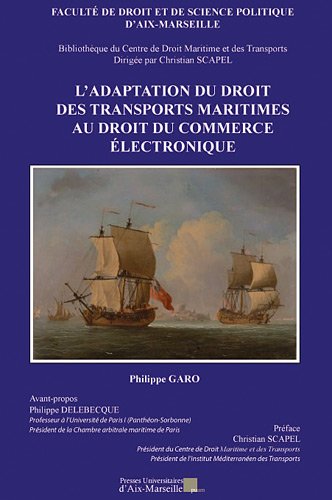 L' adaptation du droit des transports maritimes au droit du commerce électronique