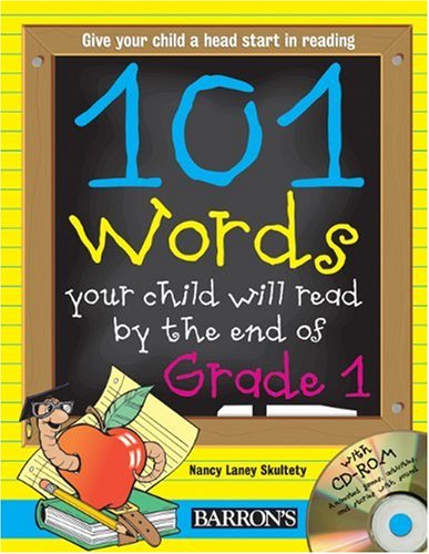 101 Words Your Child Will Read by the End of Grade 1 101 Words Your Child Will Read by the End of Grade 1