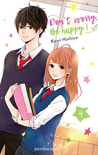 Dont worry, Be happy ! - tome 4 (04) (French Edition) by Kaori Hoshiya