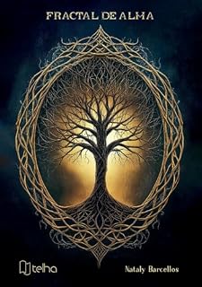 Livro FRACTAL DE ALMA: Uma jornada de expansão da consciência e retirada dos véus