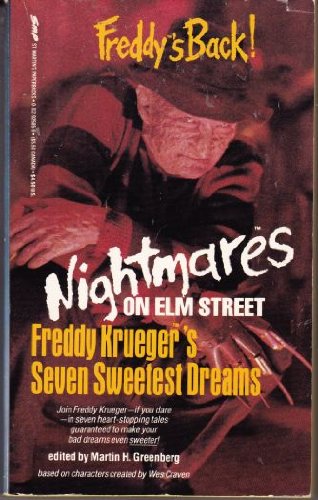 Nightmares on Elm Street: Freddy Kruger's Seven Sweetest Dreams, by Martin Harry Greenberg