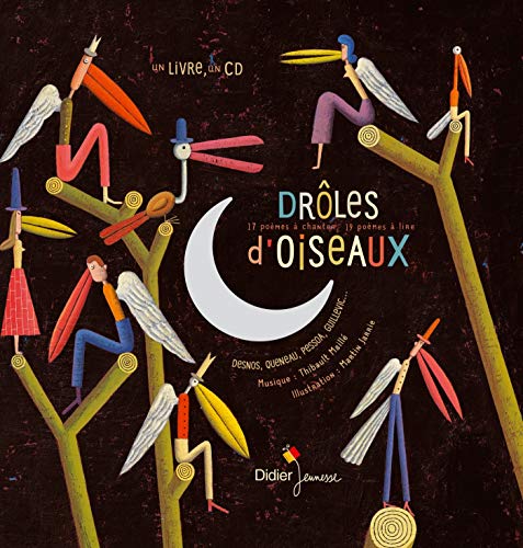 drôles d'oiseaux, 17 poèmes à chanter, 19 poèmes à lire by (Album)