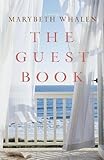 The Guest Book: A Novel (A Sunset Beach Novel) by Marybeth Whalen