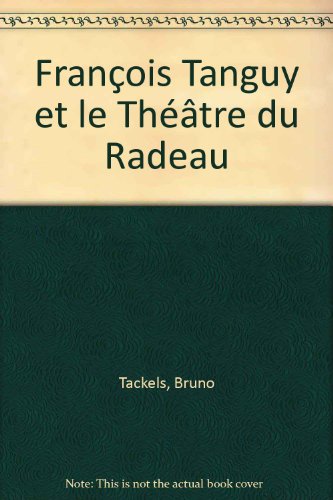 François Tanguy et le Théâtre du Radeau