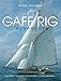 The Gaff Rig Handbook