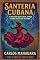 Livro Santería Cubana: A religião que canta, dança e cura sob o céu de Cuba