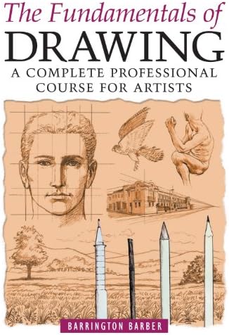 Fundamentals of Drawing: A Complete Professional Course for Artists