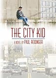 The City Kid, Reidinger, Paul, 1560231688