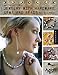 Making Designer Jewelry from Hardware, Gems, and Beads by Nicole Noelle Sherman