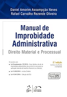 Livro Manual de Improbidade Administrativa - Direito Material e Processual