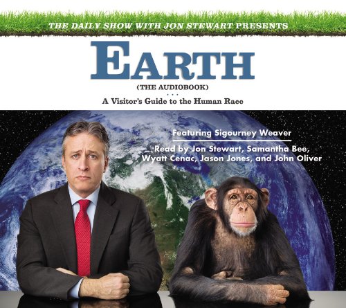 The Daily Show With Jon Stewart Presents Earth The Audiobook A Visitor S Guide To The Human Race Stewart Jon Author 9781607886150 Amazon Com Books
