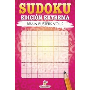 Sudoku Edición Extrema: Brain Busters Vol 2 (Spanish Edition)