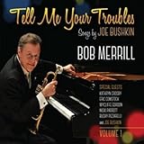 TELL ME YOUR TROUBLES:SONGS BY JOE BUSHKIN VOL. 1  image