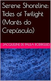 Livro Serene Shoreline: Tides of Twilight (Marés do Crepúsculo) (Mistérios de Serene Shoreline Livro 2)