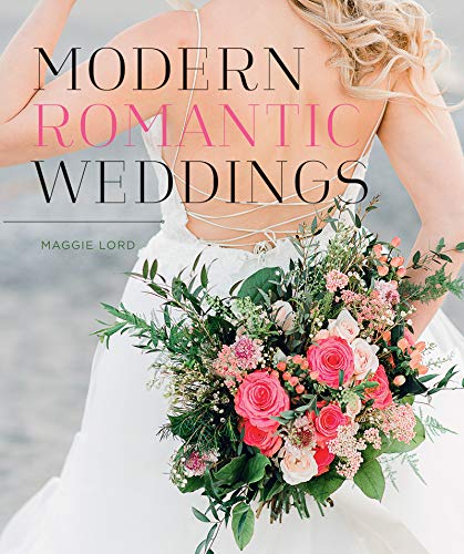 [R.E.A.D] Modern Romantic Weddings W.O.R.D