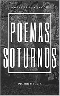 Livro Poemas Soturnos: Devaneios de Caligem