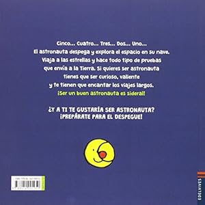 Quiero ser...: Astronauta (Spanish Edition)