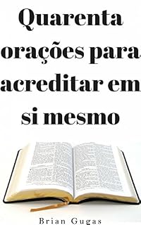 Livro Quarenta orações para acreditar em si mesmo