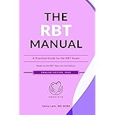 The RBT Manual: A Complete Study Guide &ndash; Simple, Clear and Comprehensive