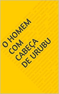 Livro O homem com cabeça de urubu