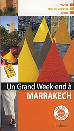 Un  grand week-end à Marrakech