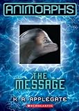Front cover for the book The Message by K. A. Applegate